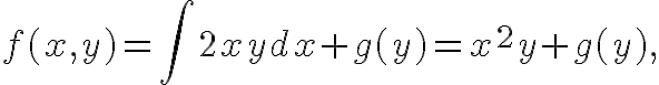 $f(x,y)=\int 2xydx+g(y)=x^2y+g(y),$